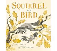 Laura Baker Squirrel and Bird (Copertina rigida)
