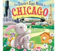 Laura Baker The Easter Egg Hunt in Chicago (Copertina rigida) Easter Egg Hunt in