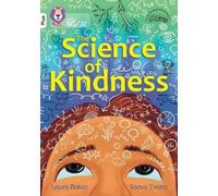Laura Baker The Science of Kindness (Tascabile) Collins Big Cat