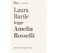 Laura Barile legge Amelia Rosselli