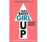 Laura Bates Girl Up (Tascabile)