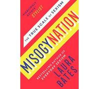 Laura Bates Misogynation (Tascabile)