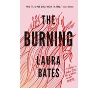Laura Bates The Burning (Tascabile)