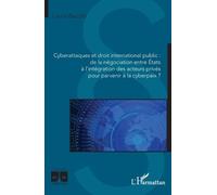Laura Baudin Cyberattaques et droit international public (Tascabile)
