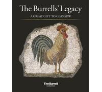 Laura Bauld The Burrells' Legacy: A Great Gift to Glasgow (Tascabile)