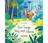 Laura Bednarski Der lange Weg nach Hause: Bilderbuch (Copertina rigida)