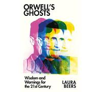 Laura Beers Orwell’s Ghosts (Copertina rigida)