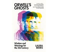 Laura Beers Orwell’s Ghosts (Tascabile) (PRESALE 02/10/2025)