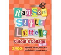 Laura Bennett Ransom-Style Letters Cutout and Collage Book (Tascabile)