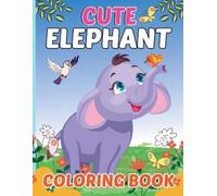 Laura Bidden Cute Elephant Coloring Book for Kids (Tascabile)