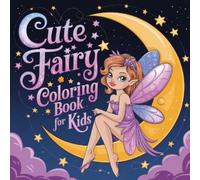 Laura Bidden Cute Fairy Coloring Book for Kids (Tascabile)