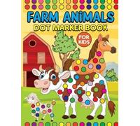 Laura Bidden Farm Animals Dot Markers Book for Kids (Tascabile)