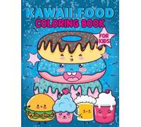 Laura Bidden Kawaii Food Coloring Book for Kids (Tascabile)