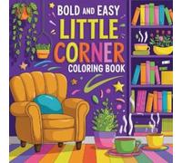 Laura Bidden Little Corner Coloring Book Bold & Easy Large Print (Tascabile)