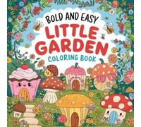 Laura Bidden Little Garden Bold & Easy Coloring Book for Women (Tascabile)