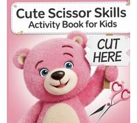 Laura Bidden Scissor Skills Cute Activity Book for Kids (Tascabile)