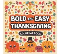 Laura Bidden Thanksgiving Bold & Easy Coloring Book (Tascabile)