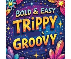 Laura Bidden Trippy & Groovy Coloring Book for Adults (Tascabile)
