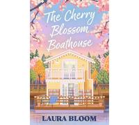 Laura Bloom The Cherry Blossom Boathouse (Tascabile) Solace Springs