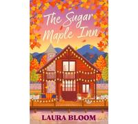 Laura Bloom The Sugar Maple Inn (Tascabile) Solace Springs