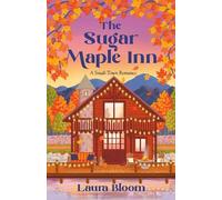 Laura Bloom The Sugar Maple Inn (Tascabile) Solace Springs