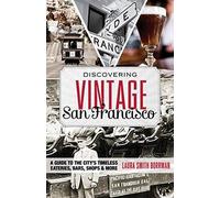 Laura Borrman Discovering Vintage San Francisco (Tascabile) Discovering Vintage