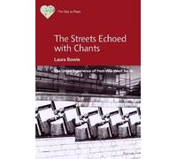 Laura Bowie The Streets Echoed with Chants (Tascabile)