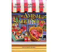 Laura Bradford Emma Miller The Amish Sweet Shop (Tascabile)