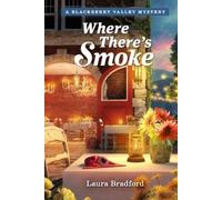 Laura Bradford Where There's Smoke (Tascabile) Mysteries of Blackberry Valley