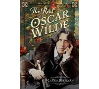 Laura Brennan The Real Oscar Wilde (Copertina rigida)
