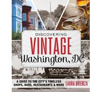 Laura Brienza Discovering Vintage Washington, DC (Tascabile) Discovering Vintage