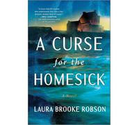 Laura Brooke Robson A Curse for the Homesick (Copertina rigida)