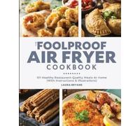 Laura Bryans The Foolproof Air Fryer Cookbook (Tascabile)