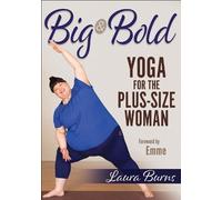 Laura Burns Big & Bold: Yoga for the Plus-Size Woman (Tascabile)