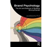 Laura Busche Brand Psychology (Tascabile)