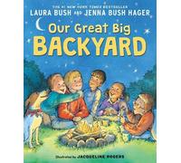 Laura Bush Our Great Big Backyard (Tascabile)
