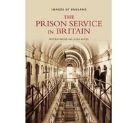 Laura Butler Beverley Baker The Prison Service in Britain (Tascabile)