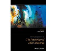Laura C. Wilson The Wiley Handbook of the Psychology of Mass (Copertina rigida)