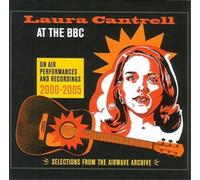 Laura Cantrell At the BBC: On Air Performances & Recordings 2000-2005 (CD) Album