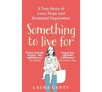 Laura Canty Something To Live For (Tascabile)