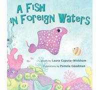 Laura Caputo-Wickham A Fish in Foreign Waters (Copertina rigida)