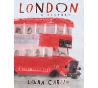 Laura Carlin London: A History (Copertina rigida)