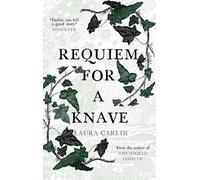 Laura Carlin Requiem for a Knave (Copertina rigida)