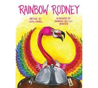 Laura Carroll Rainbow Rodney (Copertina rigida) Pelican
