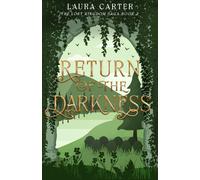 Laura Carter Return of the Darkness (Tascabile) Lost Kingdom Saga