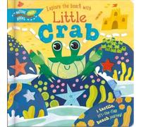 Laura Chamberlain Explore the Beach with Little Crab (Libro di cartone)