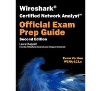 Laura Chappell Wireshark Certified Network Analyst Exam Prep Guide ( (Tascabile)