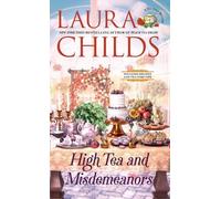 Laura Childs High Tea and Misdemeanors (Tascabile)