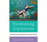 Laura Choate Swimming Upstream (Tascabile)