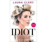 Laura Clery Idiot (Tascabile)